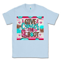 Dusty Blue give cancer the boot Classic Tee - JahusDesignShop