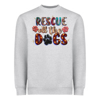 Heather Grey rescue all the dogs Heavyweight Sweatshirt - Zillion Design Studio