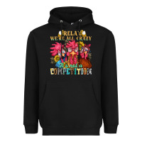 Black relax were all crazy its not a competition nca Heavyweight Hoodie - NancyCooperArtShop