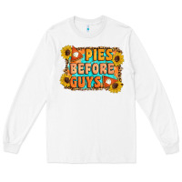 White Pies Before Guys Long Sleeve Tee - Artiststas