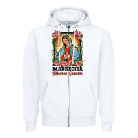 White madrecita muchas gracias lady of Guadalupe Zipper Hoodie - BarkalooDesign