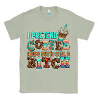 Matcha ı pretend coffee helps but ı am still a bitch Classic Tee - AdoDesignShop