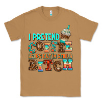 Toasted Coconut ı pretend coffee helps but ı am still a bitch Classic Tee - AdoDesignShop