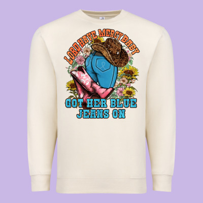 Lord Have Mercy Baby Got Her Blue Jeans On Premium Sweatshirt Designed By Nancycooperartshop