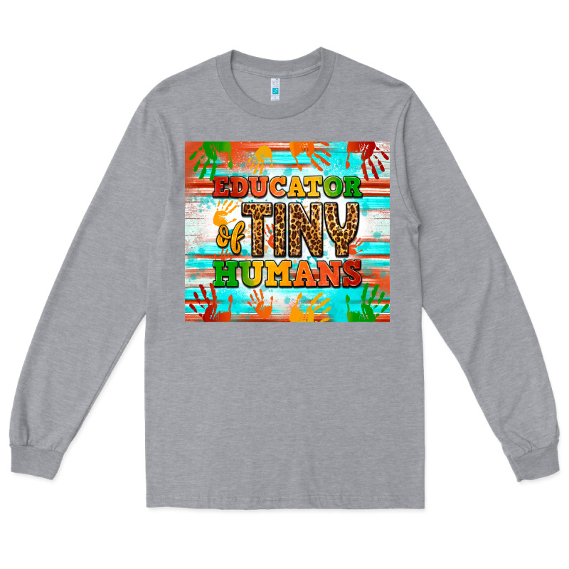 Educator Of Tiny Humans Tumbler Long Sleeve Tee by BundleAndBundleShop | Teevron