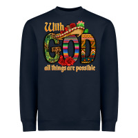 Navy with god all things are possible Heavyweight Sweatshirt - CTS Tumbler Store