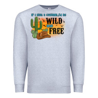 Heather Grey if i was a cowgirl i d be wild and free Premium Sweatshirt - MaliasSmallBusiness