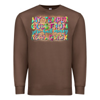 Chestnut my temper goes from zerobail money real quick Premium Sweatshirt - NancyCooperArtShop
