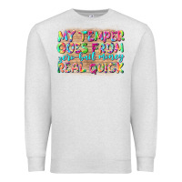 Oatmeal Heather my temper goes from zerobail money real quick Premium Sweatshirt - NancyCooperArtShop