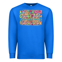 True Royal my temper goes from zerobail money real quick Premium Sweatshirt - NancyCooperArtShop