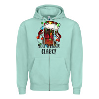 Seafoam you serious clark Christmas vacation rooster Zipper Hoodie - Jasminsmagicworld