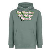 Sage on tuesday we wear beads Heavyweight Hoodie - MaliasSmallBusiness