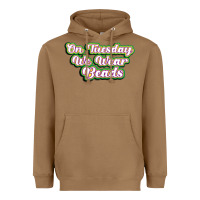 Toasted Coconut on tuesday we wear beads Heavyweight Hoodie - MaliasSmallBusiness