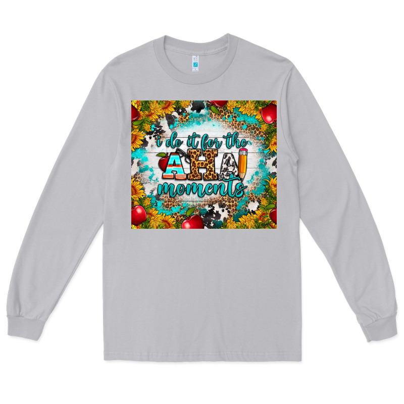 I Do It For The Aha Moments Tumbler Long Sleeve Tee by BundleAndBundleShop | Teevron