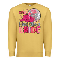 Antique Gold man i feel like a bride Premium Sweatshirt - MaliasSmallBusiness