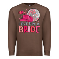 Chestnut man i feel like a bride Premium Sweatshirt - MaliasSmallBusiness