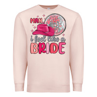 Pale Pink man i feel like a bride Premium Sweatshirt - MaliasSmallBusiness