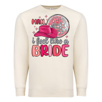 Sandshell man i feel like a bride Premium Sweatshirt - MaliasSmallBusiness