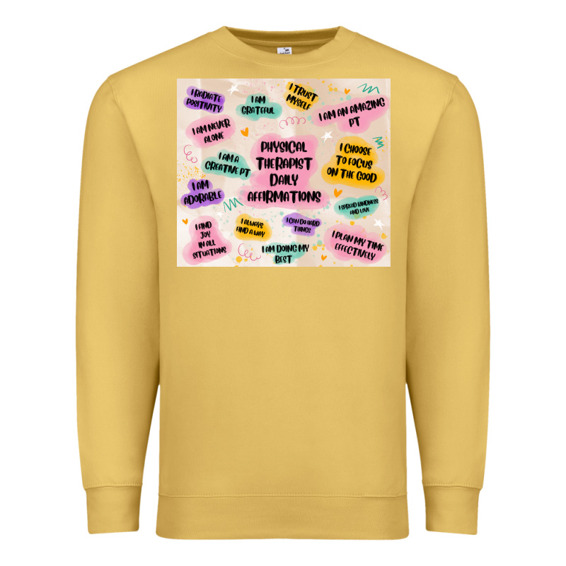 Physical Therapist Daily Affirmations Premium Sweatshirt by MaliasSmallBusiness | Teevron