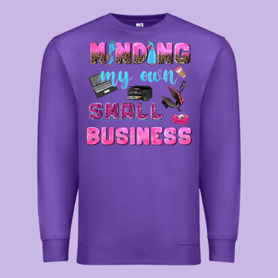 Mind My Own Small Business Premium Sweatshirt Designed By Nancycooperartshop