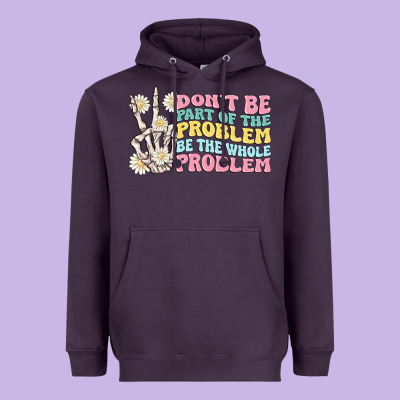 Dont Be Part Of The Problem Heavyweight Hoodie Designed By Maliassmallbusiness