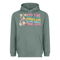 Sage dont be part of the problem Heavyweight Hoodie - MaliasSmallBusiness