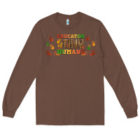 Chestnut educator of tiny humans libbey glass Long Sleeve Tee - BundleAndBundleShop