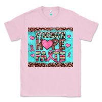 Bubblegum Pink strength hope faith Classic Tee - JahusDesignShop