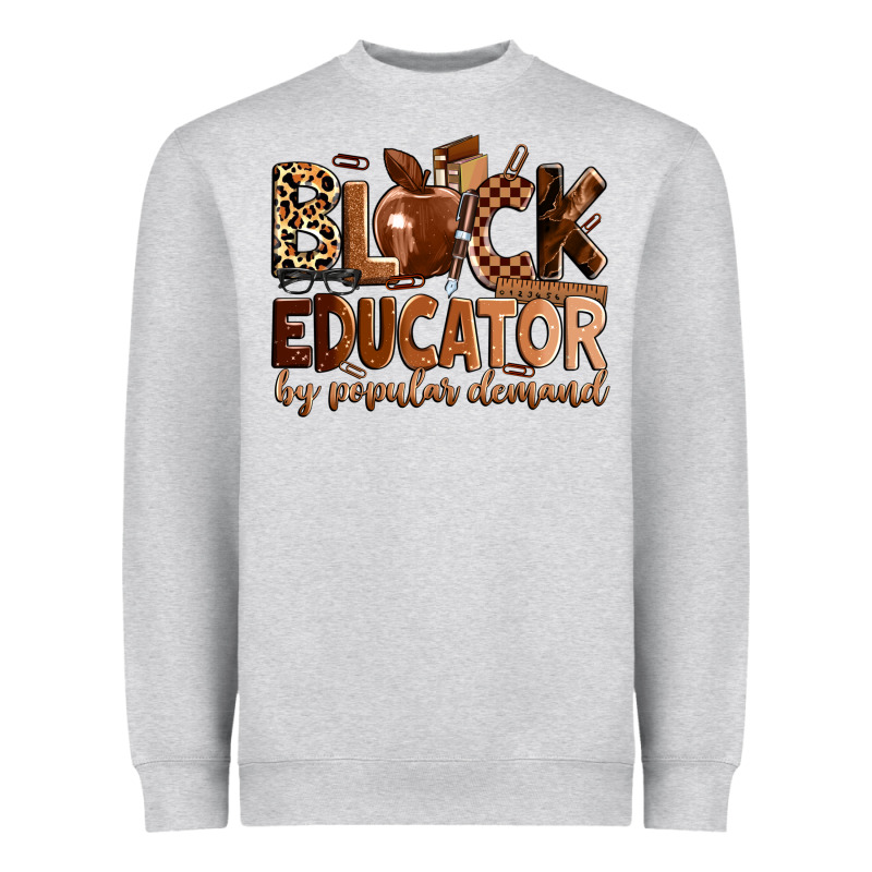 Black Educator By Popular Demand Heavyweight Sweatshirt by Zillion Design Studio | Teevron
