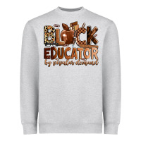 Heather Grey Black educator by popular demand Heavyweight Sweatshirt - Zillion Design Studio