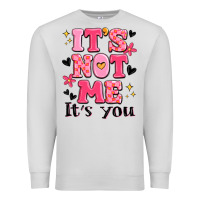 Dove Grey it's not me it's you Premium Sweatshirt - MaliasSmallBusiness