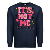 Navy it's not me it's you Premium Sweatshirt - MaliasSmallBusiness