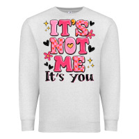 Oatmeal Heather it's not me it's you Premium Sweatshirt - MaliasSmallBusiness