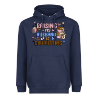 Navy raising my husband is exhausting Heavyweight Hoodie - MaliasSmallBusiness