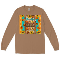 Toasted Coconut Thankful mama mama mama Long Sleeve Tee - Artiststas