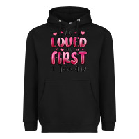 Black he loved us first 1 john 4 19 Heavyweight Hoodie - MaliasSmallBusiness