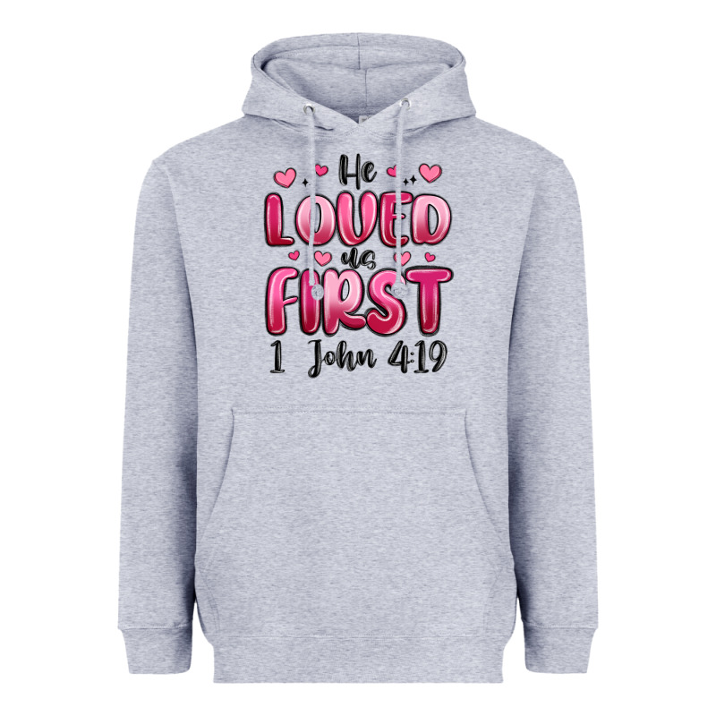 He Loved Us First 1 John 4 19 Heavyweight Hoodie by MaliasSmallBusiness | Teevron