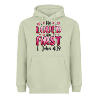 Matcha he loved us first 1 john 4 19 Heavyweight Hoodie - MaliasSmallBusiness