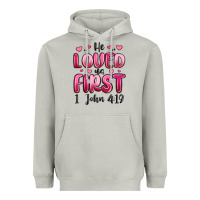 Moon Dust he loved us first 1 john 4 19 Heavyweight Hoodie - MaliasSmallBusiness