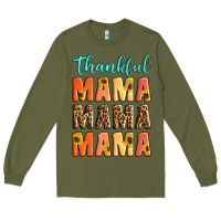Army Green Thankful mama mama mama Long Sleeve Tee - Artiststas