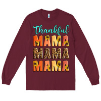 Burgundy Thankful mama mama mama Long Sleeve Tee - Artiststas