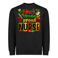 Black Black strong proud Nurse juneteeenth Heavyweight Sweatshirt - Zillion Design Studio