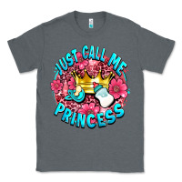 Charcoal Heather just call me princess Classic Tee - AdoDesignShop