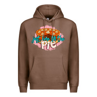 Chestnut Just Here For The Pie Premium Hoodie - LillyAllenDesigns
