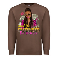 Chestnut mind the business that pays you afro woman Premium Sweatshirt - NancyCooperArtShop