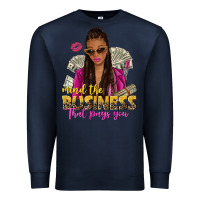 Navy mind the business that pays you afro woman Premium Sweatshirt - NancyCooperArtShop