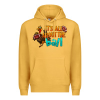 Mustard It's All About The Ball Premium Hoodie - LillyAllenDesigns