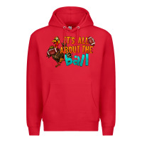 Red It's All About The Ball Premium Hoodie - LillyAllenDesigns