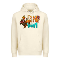 Sandshell It's All About The Ball Premium Hoodie - LillyAllenDesigns