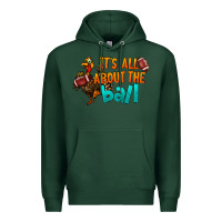 Sports Green It's All About The Ball Premium Hoodie - LillyAllenDesigns